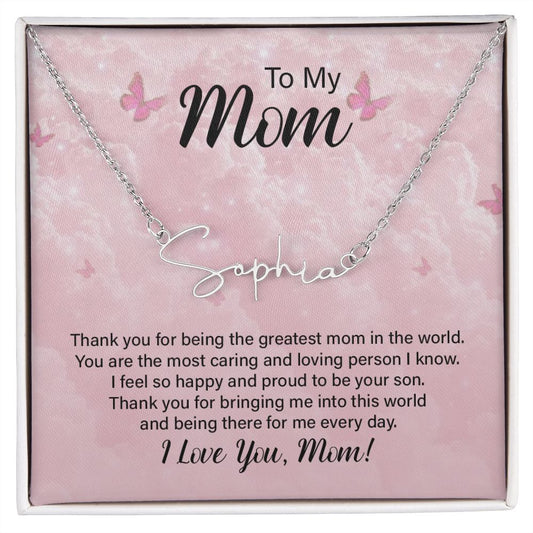 Mom - Greatest Mom - Signature Style Name Necklace